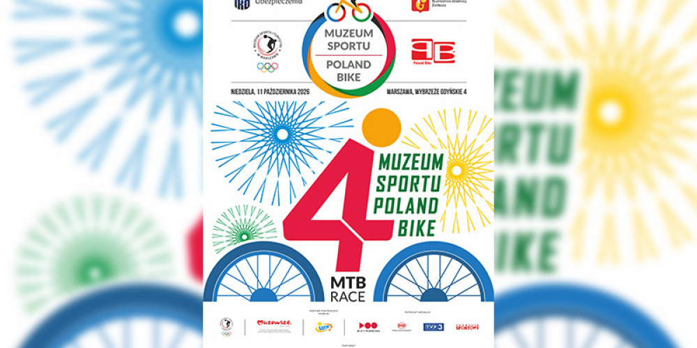 11 PAŹDZIERNIKA 2026. ZAPRASZAMY NA MUZEUM SPORTU POLAND BIKE!