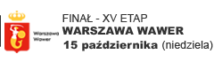 Finał - XV etap - Warszawa Wawer